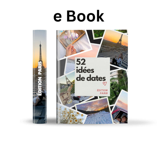Édition Paris – 52 idées de dates pour couples et amis